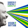 Pereira, Vanderlei & Blindfold Test - Vision For Rhythm