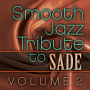 Sade - Smooth Jazz Tribute 2