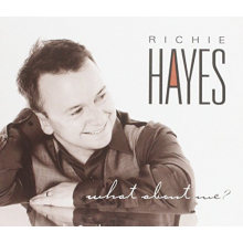 Hayes, Richie - What About Me
