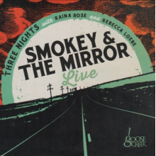 Smokey & the Mirror - Smokey & the Mirror Live