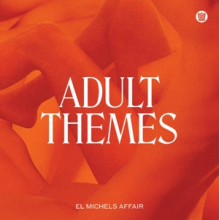 El Michels Affair - Adult Themes