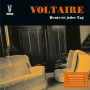 Voltaire - Heute Ist Jeder Tag