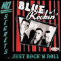 Blue Rockin' - No Secrets...Just Rock'n'roll