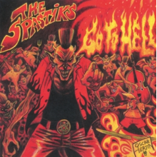 Spastiks - Go To Hell