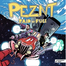 Peznt - Paid In Full
