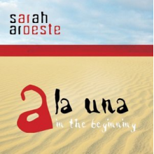 Aroeste, Sarah - A La Una - In the Beginning