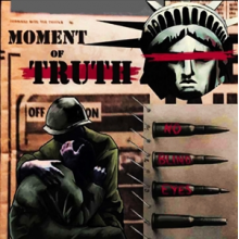 Moment of Truth - No Blind Eyes