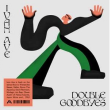 Ave, Ivan - Double Goodbyes