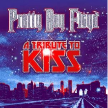 Pretty Boy Floyd - A Tribute To Kiss