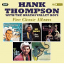 Thompson, Hank - Five Classic Albums