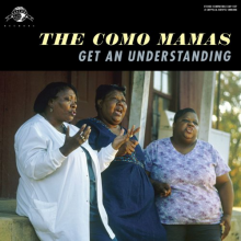 Como Mamas - Get an Understanding