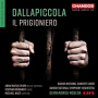 Dallapiccola, L. - Il Prigioniero