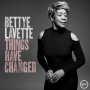 Lavette, Bettye - Things Have Changed