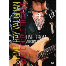 Vaughan, Stevie Ray & Double T - Live From Austin Texas
