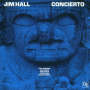 Hall, Jim - Concierto