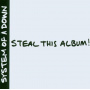 System of a Down - Steal This Album!