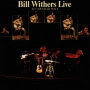 Withers, Bill - Bill Withers Live At Carnegie Hall