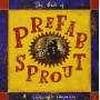 Prefab Sprout - A Life of Surprises: the Best