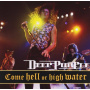 Deep Purple - Come Hell or High Water