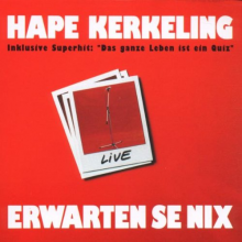 Kerkeling, Hape - Erwarten Se Nix