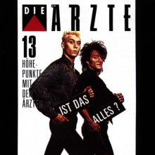 Ärzte, Die - Ist Das Alles (13 Höhepunkte Mit Den Ärzte)