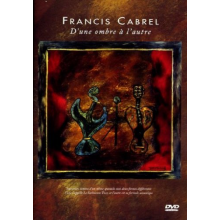 Cabrel, Francis - D'une Ombre À L'autre