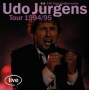 Jürgens, Udo - Udo Jürgens Tour 1994/95 - 140 Tage Größenwahn
