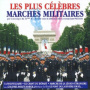43ème R.I. De Lille Sous La Direction Du Commandant Philibert - Les Plus Celebres Marches Militaires