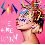 Sia - We Are Born
