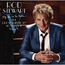 Stewart, Rod - Fly Me To the Moon...the Great American Songbook Volume V