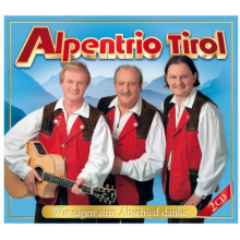 Alpentrio Tirol - Wir Sagen Zum Abschied Danke