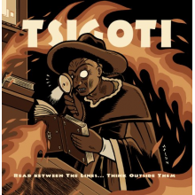 Tsigoti - Read Between the Lines... Think Outside Them