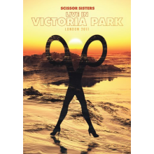 Scissor Sisters - Live In Victoria Park: London 2011