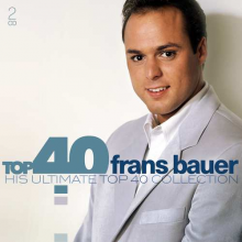 Bauer, Frans - Top 40 - Frans Bauer