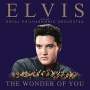 Presley, Elvis - The Wonder of You: Elvis Presley With the Royal Philharmonic Orchestra
