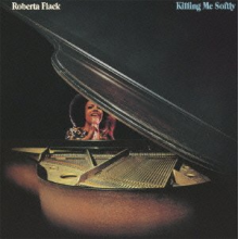 Flack, Roberta - Killing Me Softly