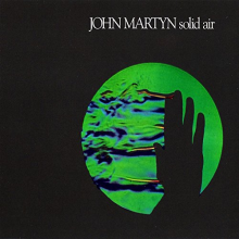 Martyn, John - Solid Air: Classics Revisited