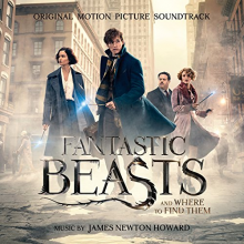 Newton Howard, James - Fantastic Beasts and Where To Find Them (Original Motion Picture Soundtrack)