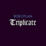 Dylan, Bob - Triplicate
