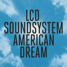 Lcd Soundsystem - American Dream