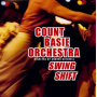 Basie, Count -Orchestra- - Swing Shift