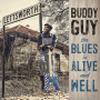 Guy, Buddy - The Blues is Alive and Well