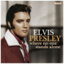 Presley, Elvis - Where No One Stands Alone
