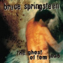 Springsteen, Bruce - The Ghost of Tom Joad