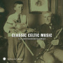 V/A - Classic Celtic Music From Smithsonian Folkways