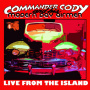 Commander Cody and His Modern Airmen - Live From the Island