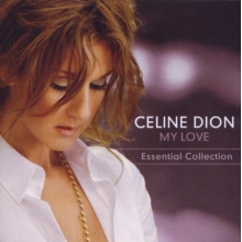Dion, Céline - My Love Essential Collection