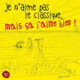 Various - Je N'aime Pas Le Classique, Mais Ca J'aime Bien