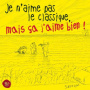 Various - Je N'aime Pas Le Classique, Mais Ca J'aime Bien