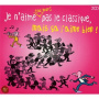 Various - Je N'aime Toujours Pas Le Classique, Mais Ça J'aime Bien